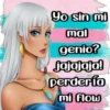 Yo sin mi mal genio? jajajaja! perdería mi flow