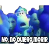 NO, NO QUIERO MORIR