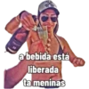THAM a bebida está liberada ta meninas