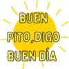 BUEN PITO,DIGO BUEN DÍA