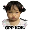 *hmph* GPP KOK.
