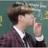 | here is where you stop talking 번조