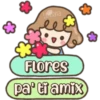 Lorena
e
*
Flores
pa' ti amix