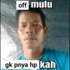 off mulu
gk pnya hp kah