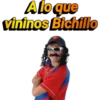 Alo que vininos Bichillo