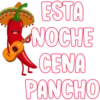 ESTA
NOCHE
CENA
PANCHO