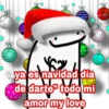 86
Y
ya es navidad día
de darte todo mi
amor my love
