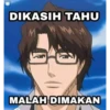 DIKASIH TAHU
M
MALAH DIMAKAN