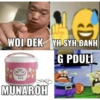 WOI DEK YH SYH BANH
G PDULI
Comer
MUNAROH