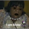 I am broke
