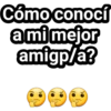 Cómo conocí
a mi mejor
amigp/a?