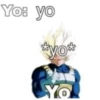 Yo: yo
*Yo*
Yo
