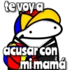 te voy a acusar con mi mamá