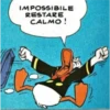 IMPOSSIBILE
RESTARE
CALMO!