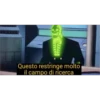 Questo restringe molto
il campo di ricerca