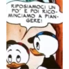RIPOSIAMOCI UN
PO E POI RICO-
MINCIAMO A PIAN-
GERE!