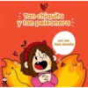 DANIN
MEOLA
Tan chiquita
y tan peleonera
Así me
hizo Diosito