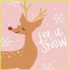 Let it
SNOW