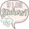 Y LOS
Stickers!
@Mycute_stickers