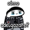 cómo
entinalo
adelgazare?