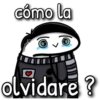 cómo la
entinal
olvidare?