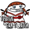 茶 ܝܠܝܫ TE DIJE VALENTINAC GRA TOXICA