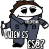 VALENTINAC 8 8 QUIEN ES ESO?