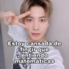 Estoy cansada de
fingir que
entiendo
matemáticas