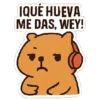 IQUÉ HUEVA ME DAS, WEY!