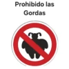 Prohibido las Gordas