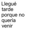 Llegué tarde porque no paraguayita 01 quería venir