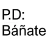 P.D: @paraguayita 01 Báñate