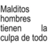🤵🏻‍♂️🚫 MALDITOS HOMBRES 🚫🤵🏻‍♂️ 5