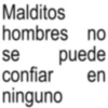 🤵🏻‍♂️🚫 MALDITOS HOMBRES 🚫🤵🏻‍♂️ 22