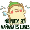 9
NO PUEDE SER
MAÑANA ES LUNES