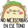 NO ME ESCRIBAS
EN ESE TONO