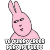 CIELO
TE QUIERO CREER
Pero no pueDO