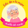 Feliz día a la * mejor abuelita del mundo