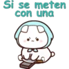 Si se meten
con una