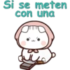 Si se meten
con una
L
