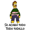 Se ACABÓ TODO
TODO TODILLO