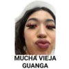 MUCHA VIEJA
GUANGA