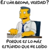 ES UNA BROMA, VERDAD?
PORQUE ES LO MÁS
ESTÚPIDO Que He LeiDo