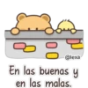 00
@lexa
En las buenas y
en las malas.