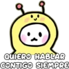QUIERO HABLAR
CONTIGO SIEMPRE