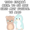 TODO ESTARÁ
BIEN. YO SÉ QUE
ERES MUY FUERTE.
TE AMO