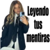 Leyendo
tus
mentiras