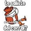 te saliste
@Florksitosvale
del corral?