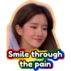 Smile through
the pain