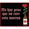 No hay pena
que no cure
esta morena
CARTA
BLANCA